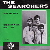 The Searchers : Sugar And Spice / Sure Know A Lot About Love (7", Single)