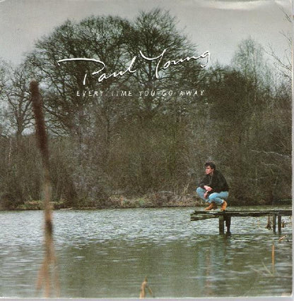 Paul Young : Every Time You Go Away (7", Single)