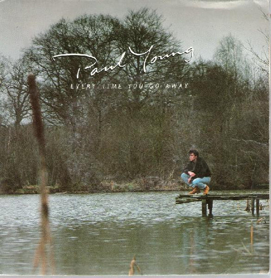 Paul Young : Every Time You Go Away (7", Single)