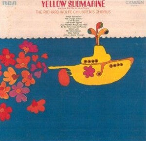 The Richard Wolfe Children's Chorus : Yellow Submarine And Other Big Hits For Little People (LP)