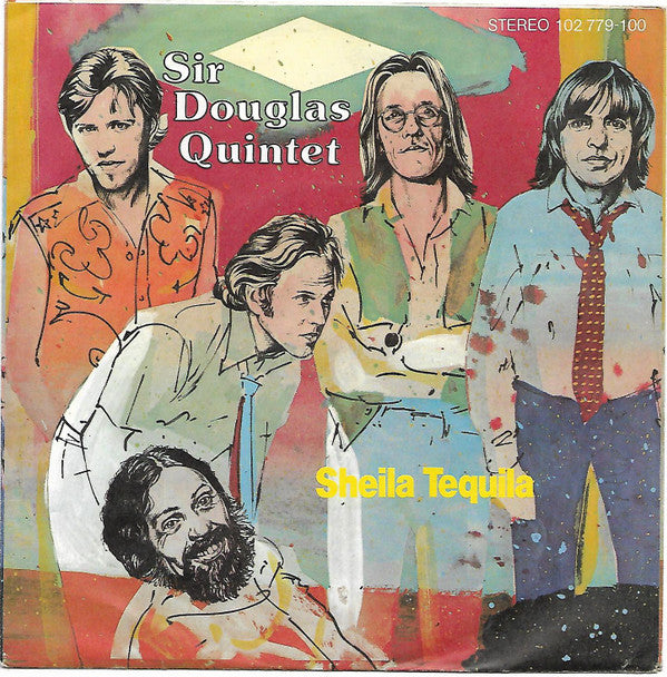 Sir Douglas Quintet : Sheila Tequila (7")
