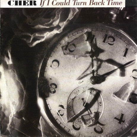 Cher : If I Could Turn Back Time (7", Single)