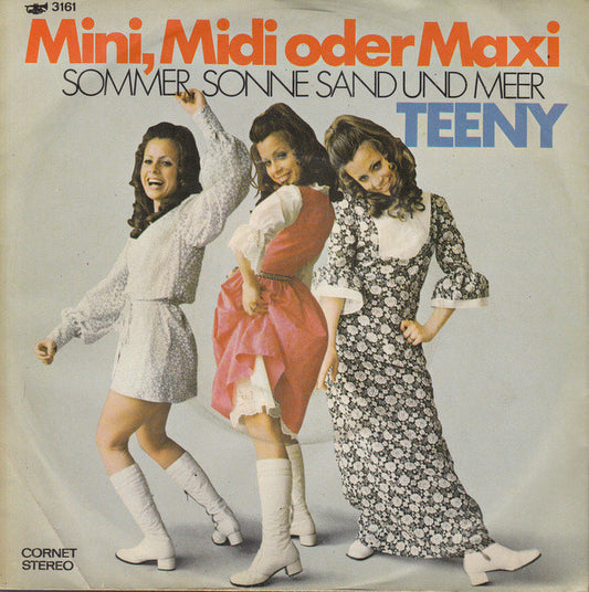 Teeny (2) : Mini, Midi Oder Maxi (7")