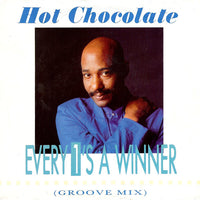 Hot Chocolate : Every 1's A Winner (Groove Mix) (7", Single)