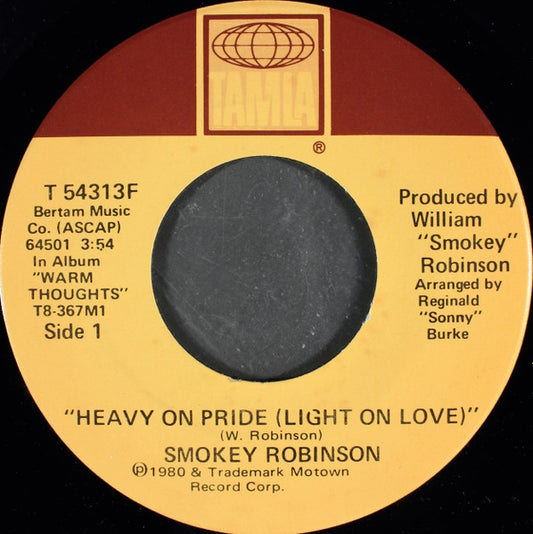 Smokey Robinson : Heavy On Pride (Light On Love) / I Love The Nearness Of You (7")