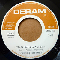 Whistling Jack Smith : I Was Kaiser Bill's Batman / The British Grin And Bear (7", Single)