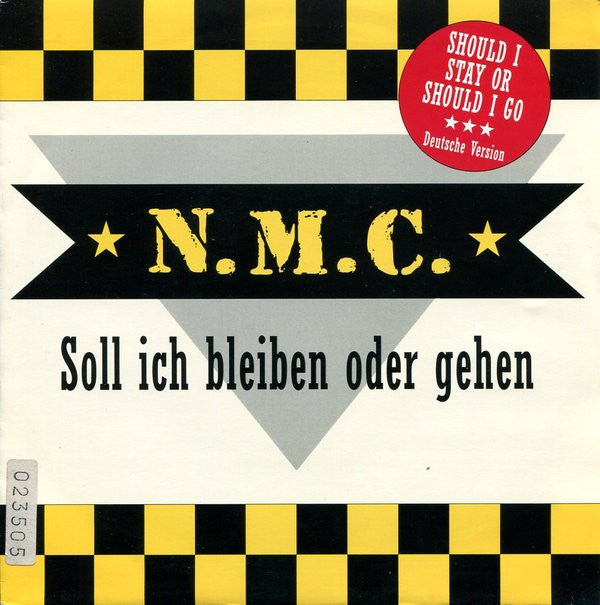 N.M.C. (2) : Soll Ich Bleiben Oder Gehen (7", Single)