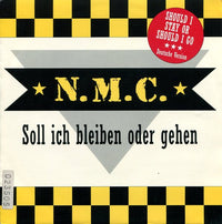 N.M.C. (2) : Soll Ich Bleiben Oder Gehen (7", Single)