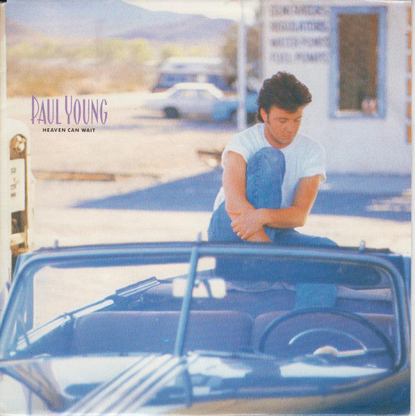 Paul Young : Heaven Can Wait (7")