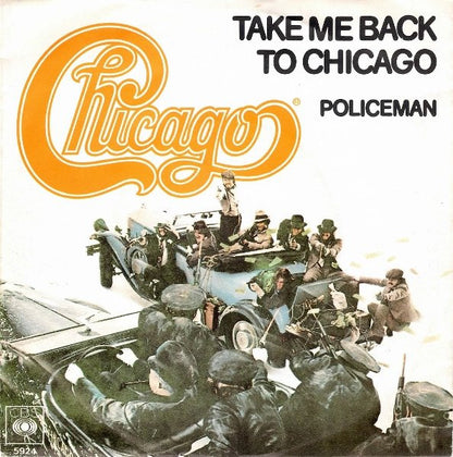 Chicago (2) : Take Me Back To Chicago / Policeman (7", Single, Promo)