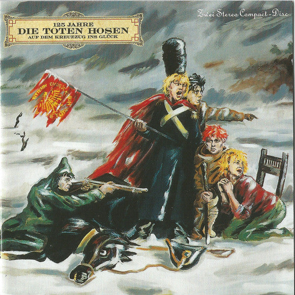 Die Toten Hosen : 125 Jahre Die Toten Hosen Auf Dem Kreuzzug Ins Glück (2xCD, Album, RE)