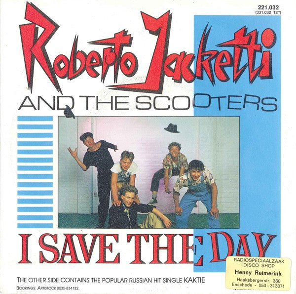 Roberto Jacketti And The Scooters* : I Save The Day (7", Single)