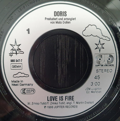 Doris* : Love Is Fire (7", Single)