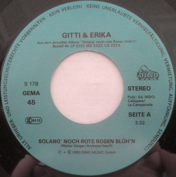 Gitti & Erika : Solang' Noch Rote Rosen Blüh'n (7", Single)