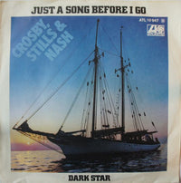 Crosby, Stills & Nash : Just A Song Before I Go (7", Single)