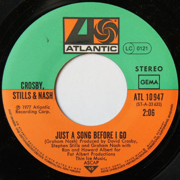 Crosby, Stills & Nash : Just A Song Before I Go (7", Single)