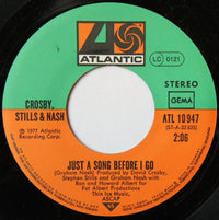 Crosby, Stills & Nash : Just A Song Before I Go (7", Single)
