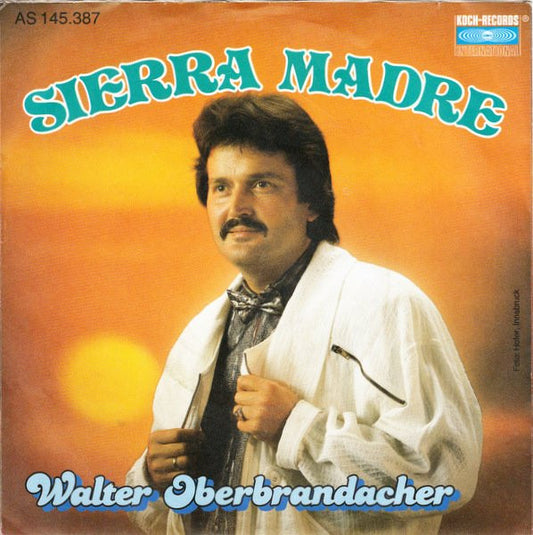 Walter Oberbrandacher : Sierra Madre (7", Single)