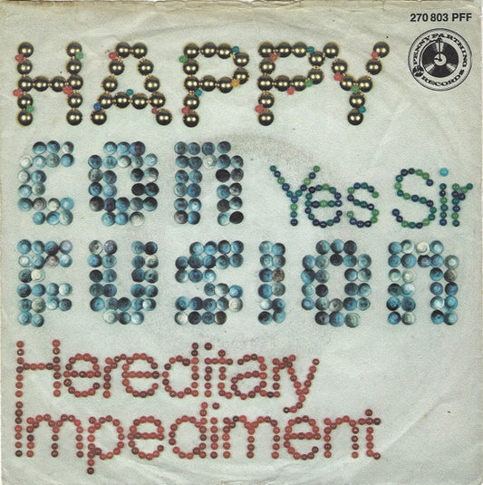 Happy Confusion : Yes Sir / Hereditary Impediment (7", Single, Mono)