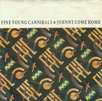 Fine Young Cannibals : Johnny Come Home (7", Single)