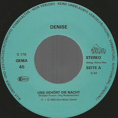 Denise (13) : Uns Gehört Die Nacht (7", Single)