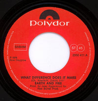 Earth And Fire : What Difference Does It Make (7", Single)