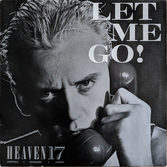 Heaven 17 : Let Me Go! (12", Maxi)