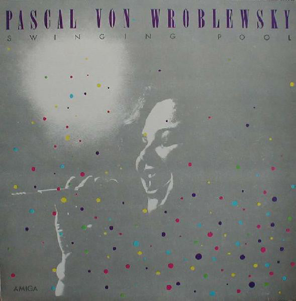 Pascal von Wroblewsky : Swinging Pool (LP, Album)