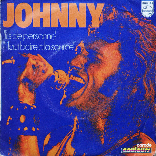 Johnny* : Fils De Personne (7", Single, Mono, Mou)