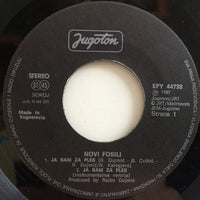 Novi Fosili : Ja Sam Za Ples (7", EP)