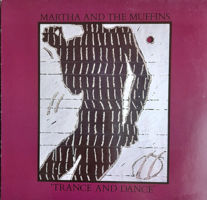 Martha And The Muffins : Trance And Dance (LP, Album)
