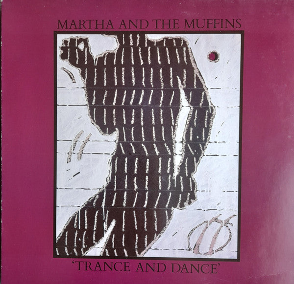 Martha And The Muffins : Trance And Dance (LP, Album)