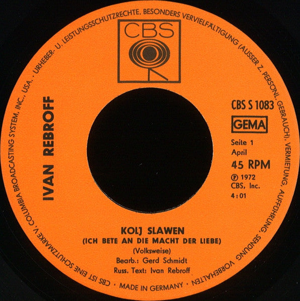 Ivan Rebroff : Коль Славен (Ich Bete An Die Macht Der Liebe) / Бубьенци (Das Schlittenglöckchen) (7", Single)