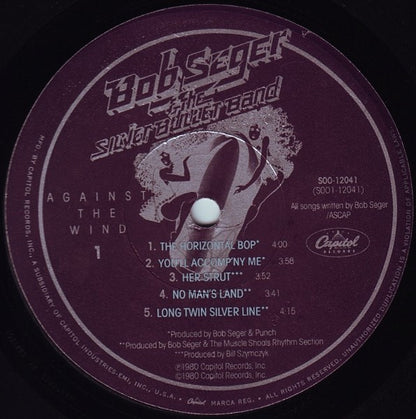 Bob Seger & The Silver Bullet Band* : Against The Wind (LP, Album, SRC)