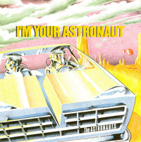 The Astronauts (2) : I'm Your Astronaut (7", Single, Gre)