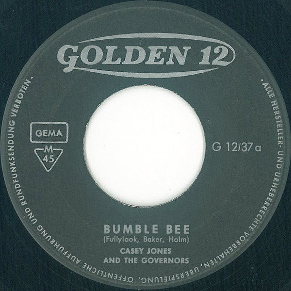 Casey Jones And The Governors* : Bumble Bee (7", Single, Mono)