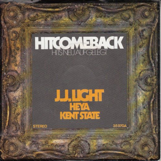 J. J. Light : Heya / Kent State (7", Single)