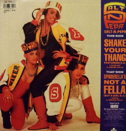 Salt 'N' Pepa : Shake Your Thang / Spinderella's Not A Fella (But A Girl DJ) (12", Single)