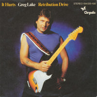 Greg Lake : It Hurts / Retribution Drive (7", Single)