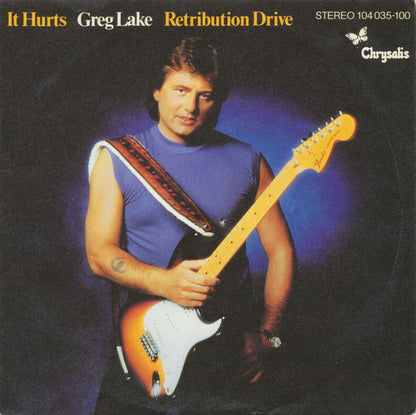 Greg Lake : It Hurts / Retribution Drive (7", Single)