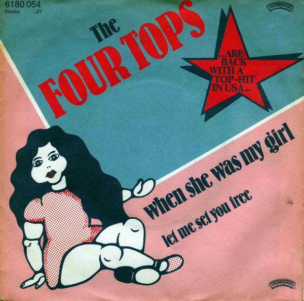 The Four Tops* : When She Was My Girl (7")
