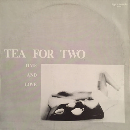 Tea For Two (6) : Time And Love (12")