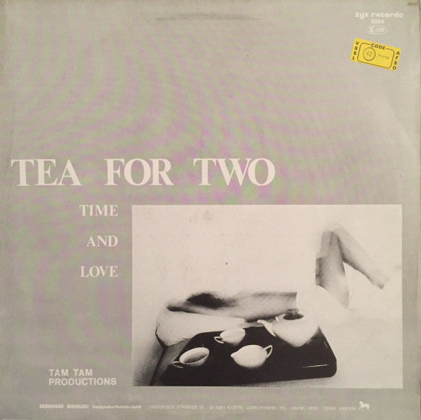 Tea For Two (6) : Time And Love (12")