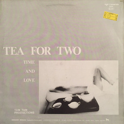 Tea For Two (6) : Time And Love (12")