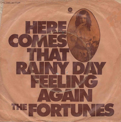 The Fortunes : Here Comes That Rainy Day Feeling Again (7", Single)