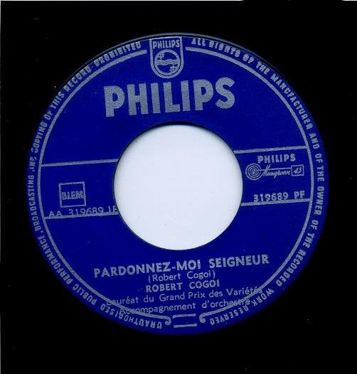 Robert Cogoi : Pardonnez-Moi Seigneur  (7", Single)