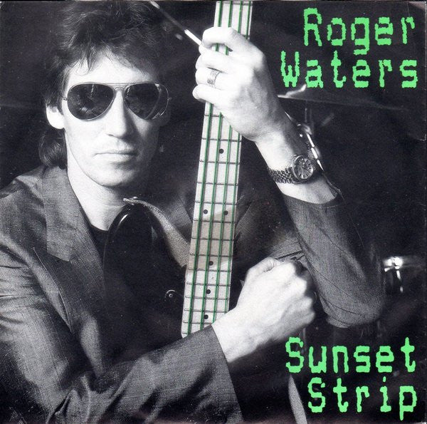 Roger Waters : Sunset Strip (7", Single)