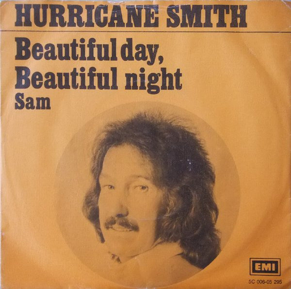 Hurricane Smith : Beautiful Day, Beautiful Night (7", Single)