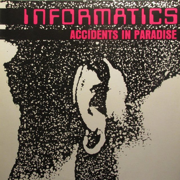 Informatics : Accidents In Paradise (12", EP, RE, RP, EfA)