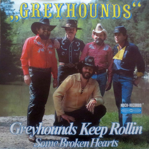 Greyhounds : Greyhounds Keep Rolling (7", Single)
